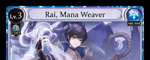 Rai, Mana Weaver